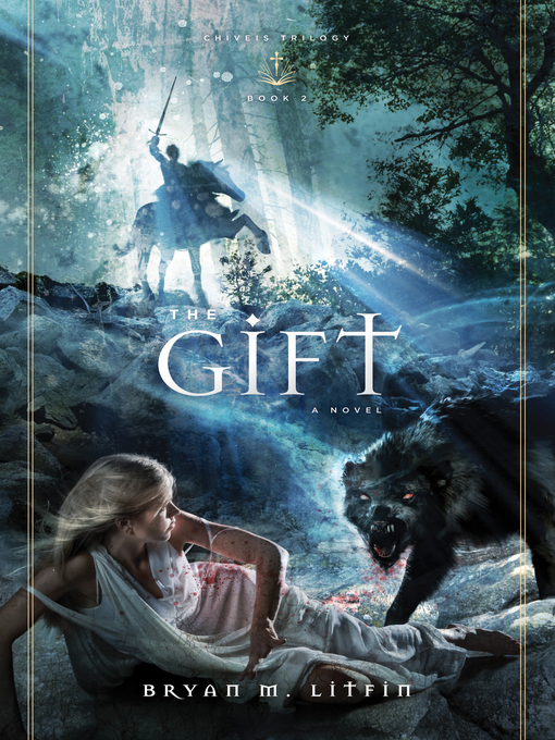 Title details for The Gift by Bryan M. Litfin - Available